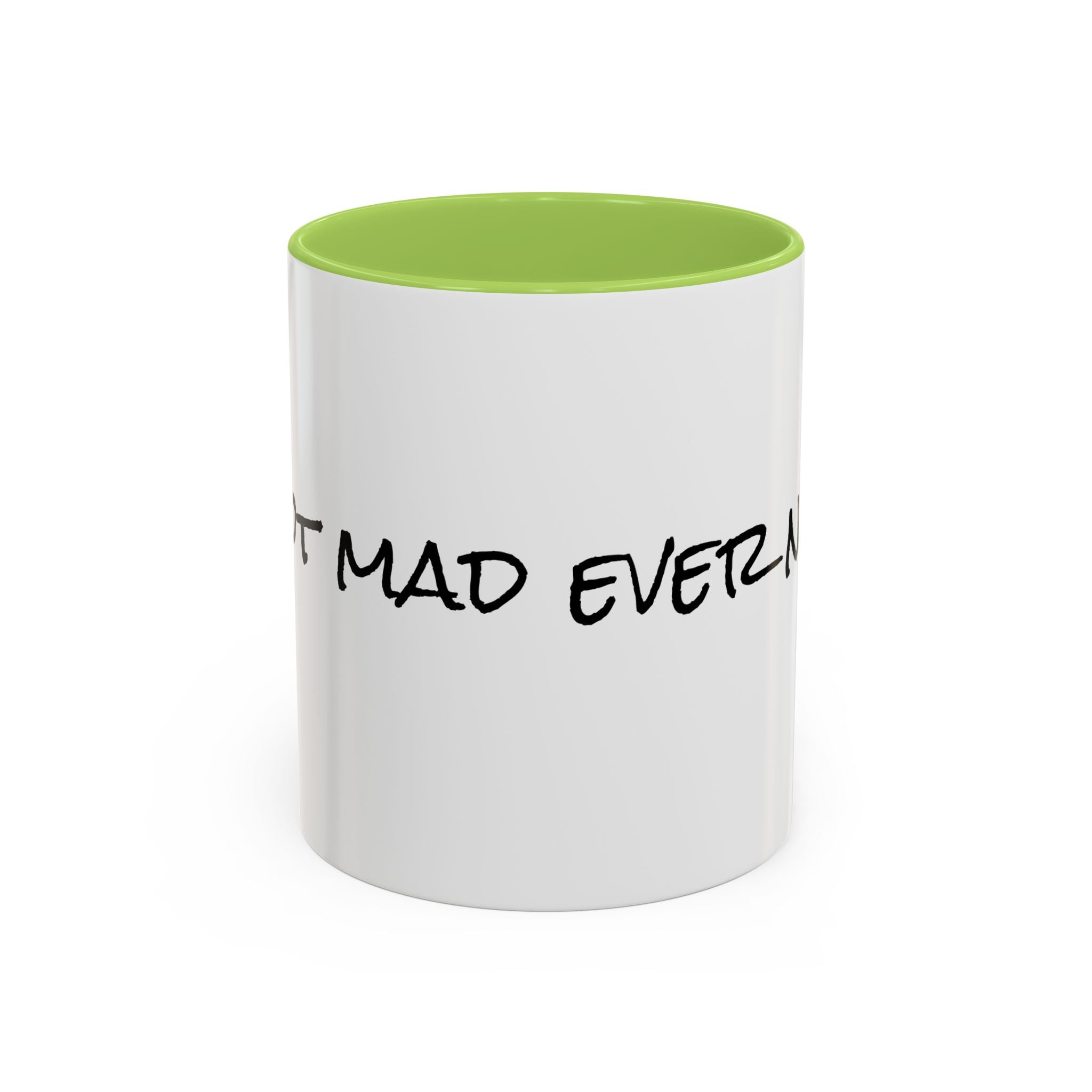 Coffee Mug — 'Never Not Mad' Script Accent Mug (11/15 oz)