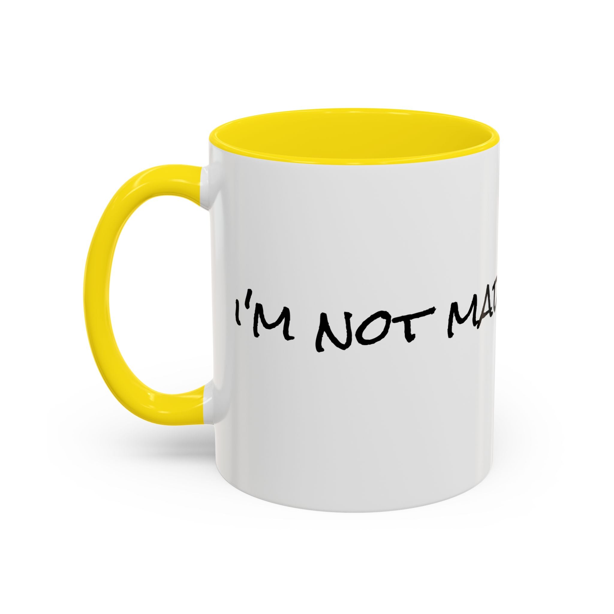 Coffee Mug — 'Never Not Mad' Script Accent Mug (11/15 oz)