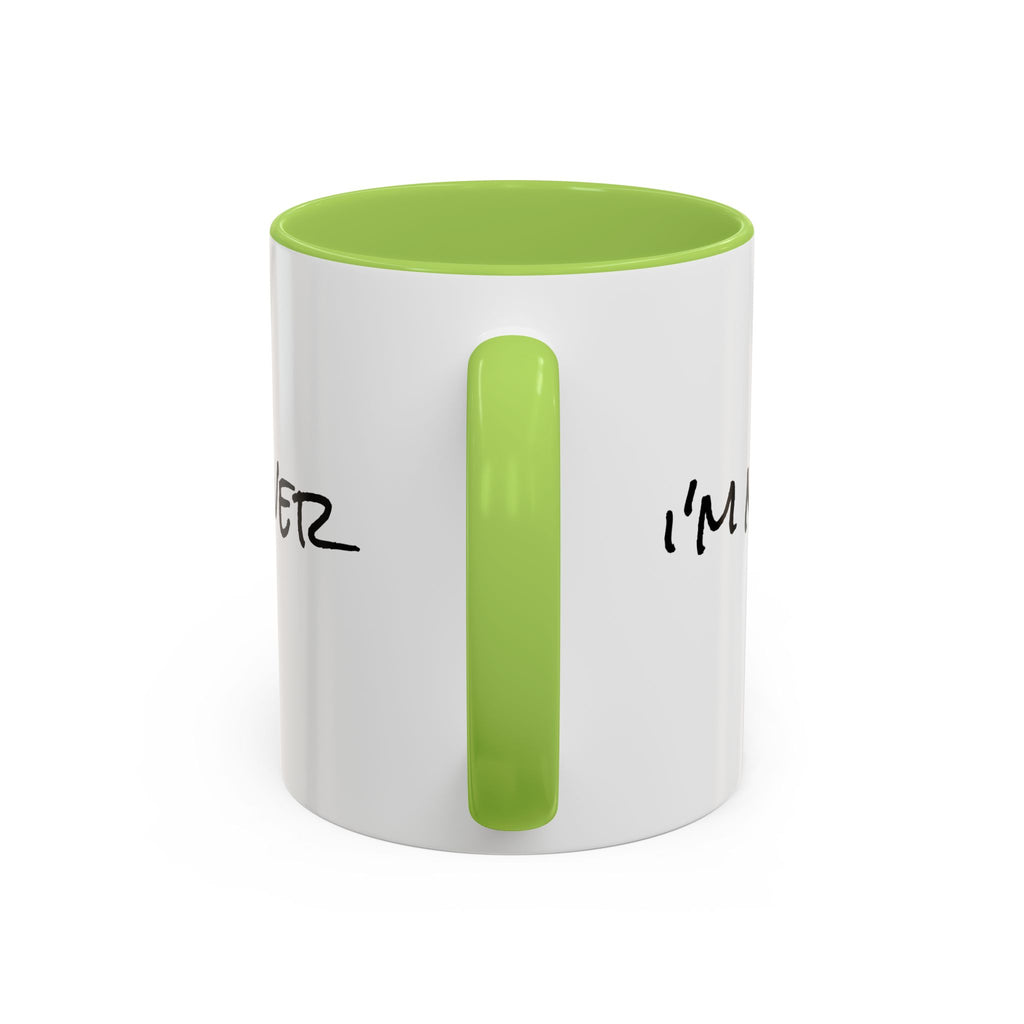 Coffee Mug — 'Never Not Mad' Script Accent Mug (11/15 oz)