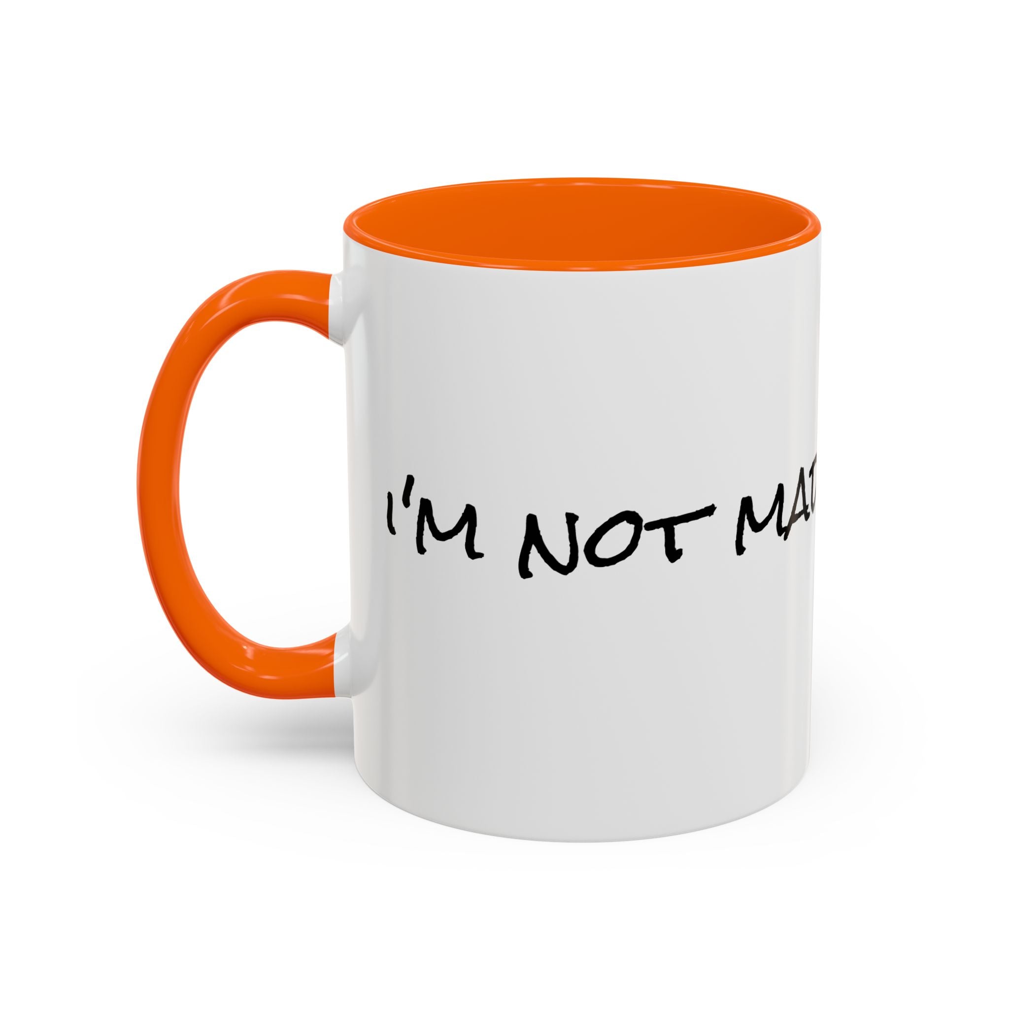 Coffee Mug — 'Never Not Mad' Script Accent Mug (11/15 oz)