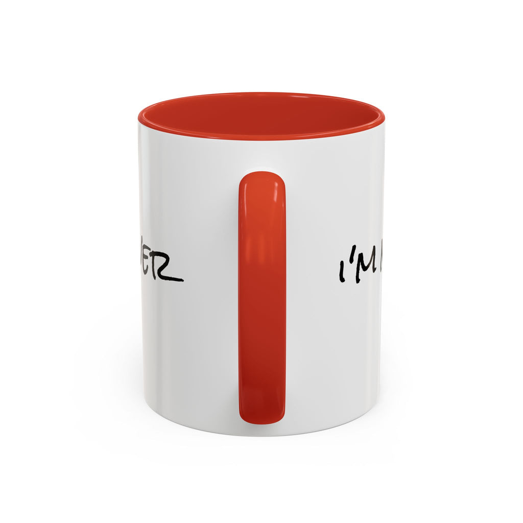 Coffee Mug — 'Never Not Mad' Script Accent Mug (11/15 oz)