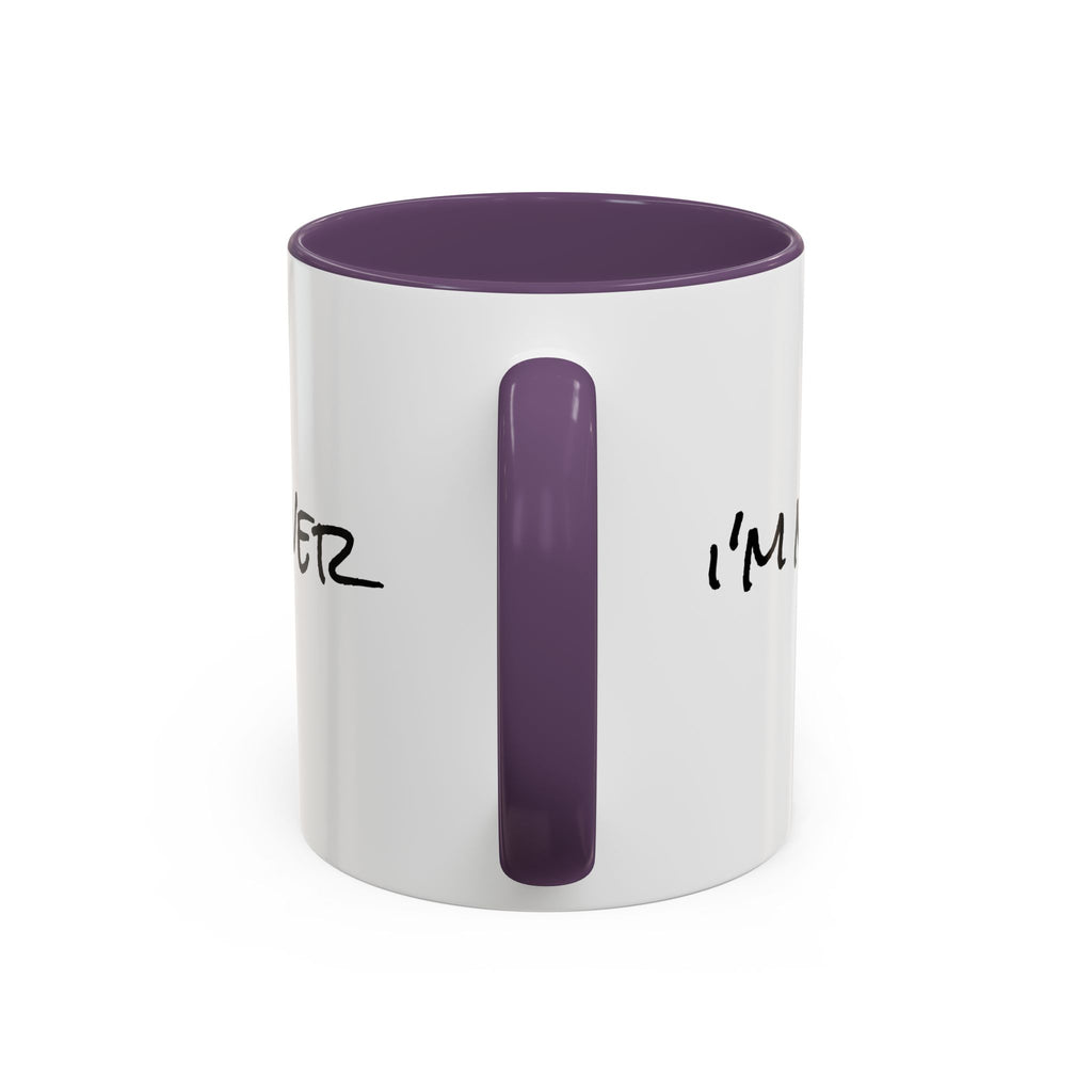 Coffee Mug — 'Never Not Mad' Script Accent Mug (11/15 oz)