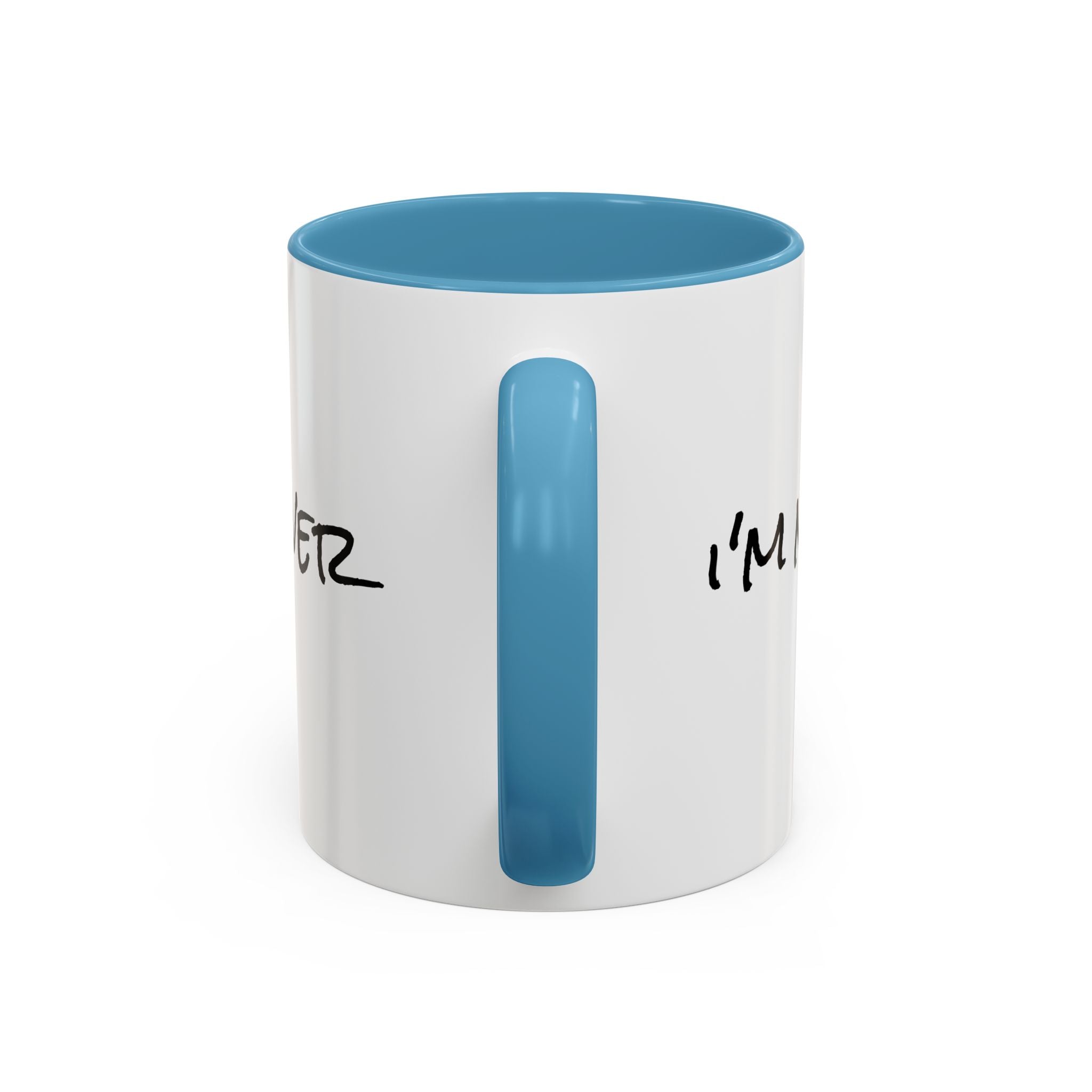 Coffee Mug — 'Never Not Mad' Script Accent Mug (11/15 oz)
