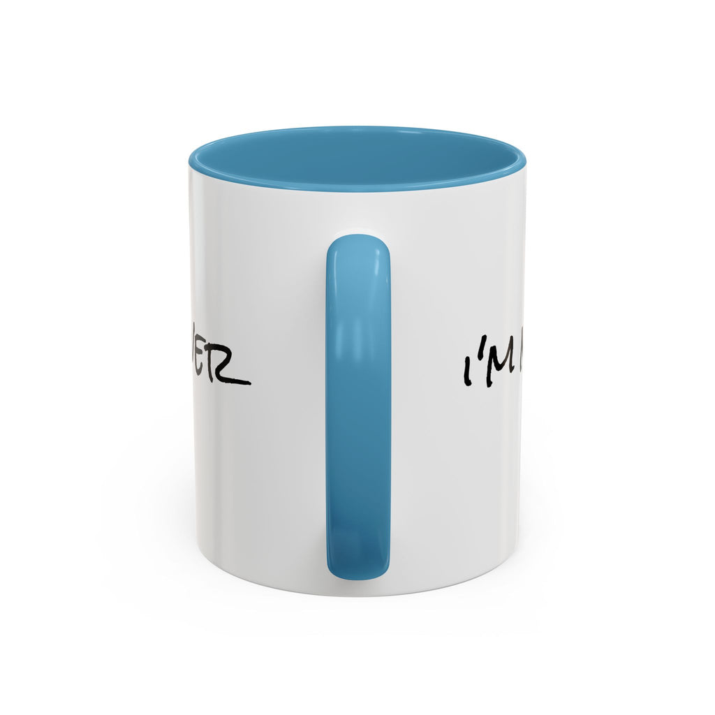 Coffee Mug — 'Never Not Mad' Script Accent Mug (11/15 oz)