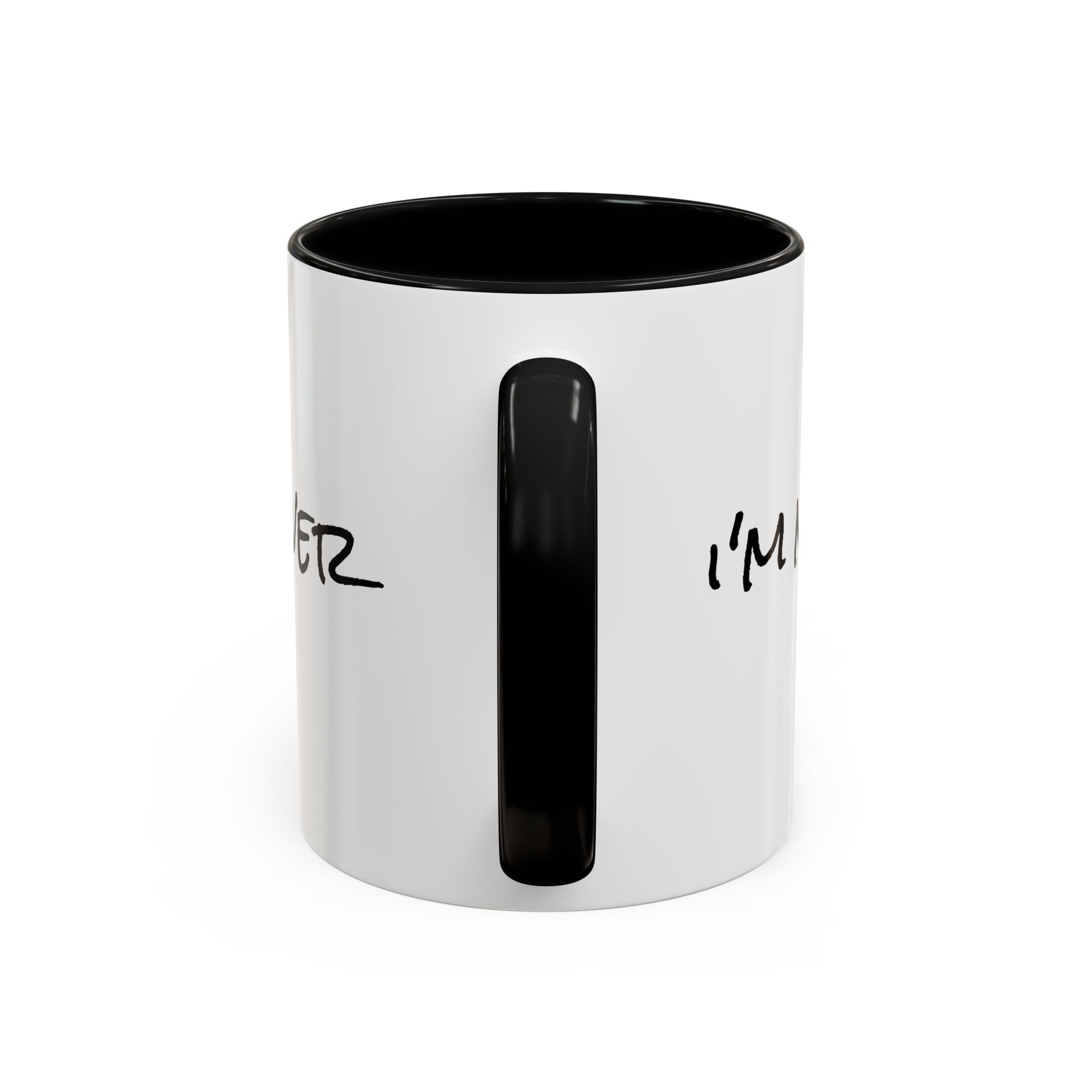 Coffee Mug — 'Never Not Mad' Script Accent Mug (11/15 oz)