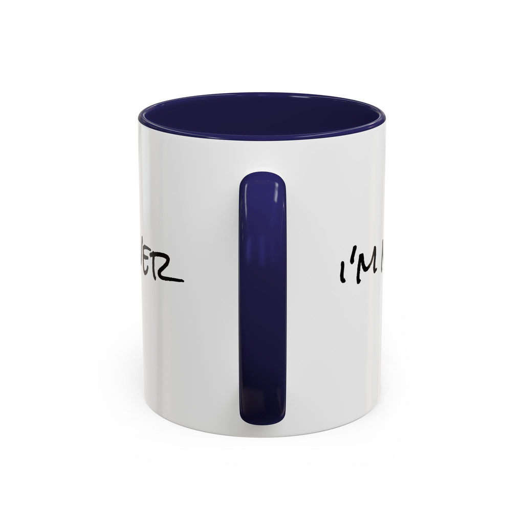 Coffee Mug — 'Never Not Mad' Script Accent Mug (11/15 oz)