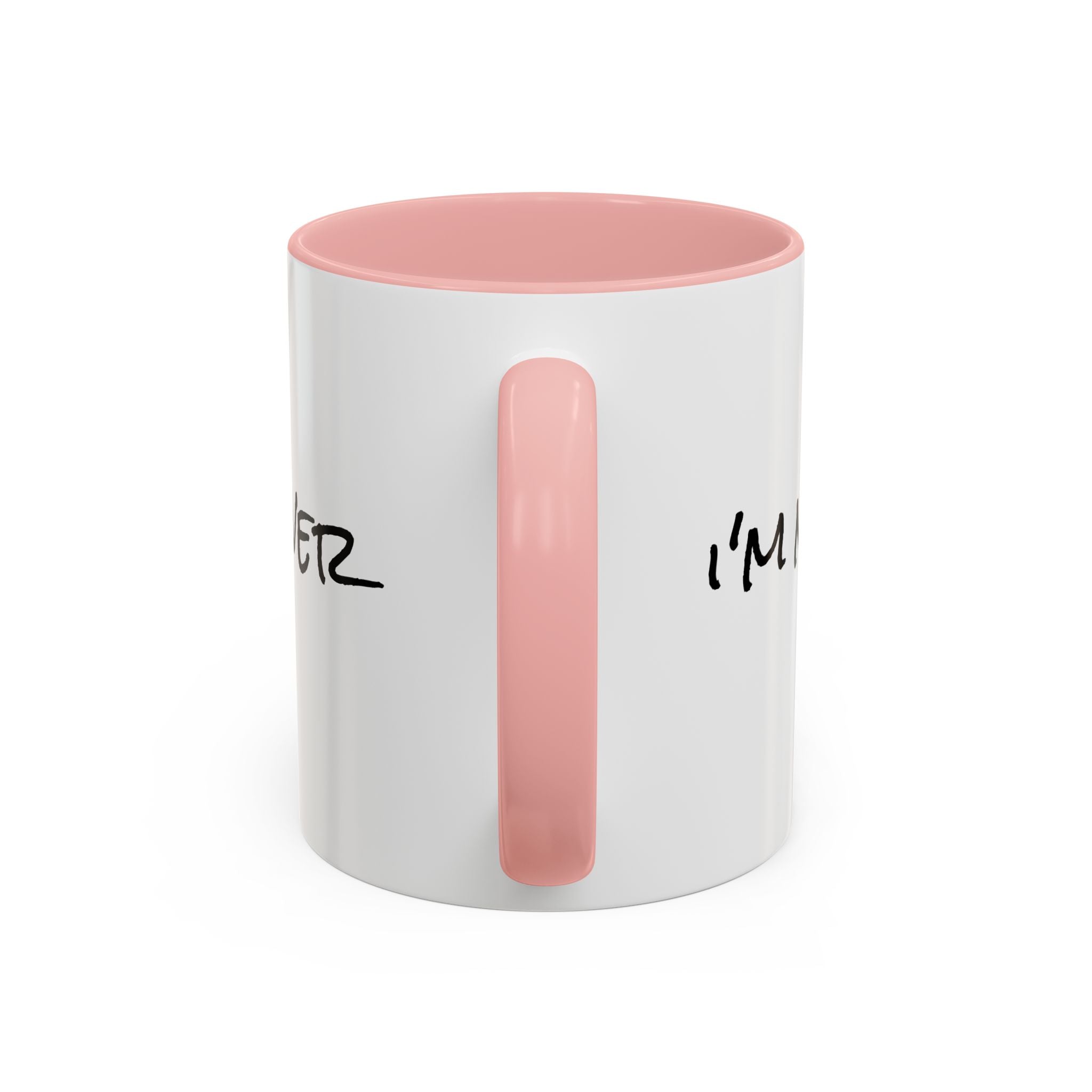 Coffee Mug — 'Never Not Mad' Script Accent Mug (11/15 oz)
